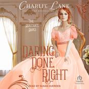 Daring Done Right by  Charlie Lane audiobook