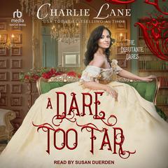 A Dare Too Far by Charlie Lane audiobook