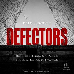Defectors by Erik R. Scott audiobook