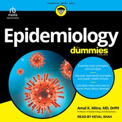 Epidemiology For Dummies by Amal Mitra, DrPH audiobook