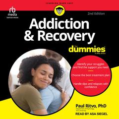 Addiction & Recovery For Dummies, 2nd Edition by Paul Ritvo audiobook