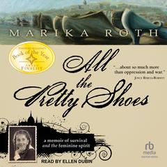 All The Pretty Shoes by Marika Roth audiobook
