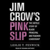 Jim Crow's Pink Slip by  Leslie T. Fenwick audiobook
