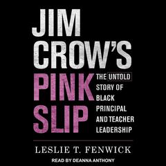 Jim Crow's Pink Slip by Leslie T. Fenwick audiobook
