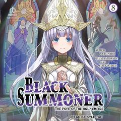 Black Summoner: Volume 8 by Doufu Mayoi audiobook