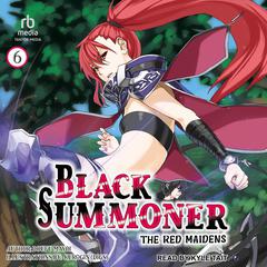 Black Summoner: Volume 6 by Doufu Mayoi audiobook