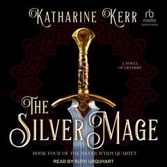 The Silver Mage by Katharine Kerr audiobook