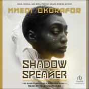 Shadow Speaker by  Nnedi Okorafor audiobook
