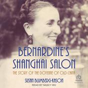 Bernardine's Shanghai Salon by  Susan Blumberg-Kason audiobook