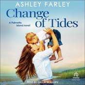 Change of Tides by  Ashley Farley audiobook