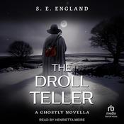 The Droll Teller by  S. E. England audiobook