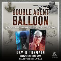 Double Agent Balloon by David Tremain audiobook