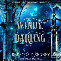 Wendy, Darling by Rebecca F. Kenney audiobook