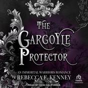 The Gargoyle Protector by  Rebecca F. Kenney audiobook