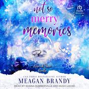 Not So Merry Memories by  Meagan Brandy audiobook
