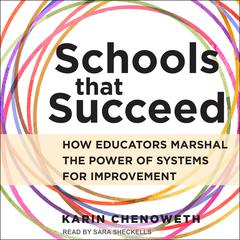 Schools That Succeed by Karin Chenoweth audiobook