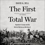 The First Total War by  David A. Bell audiobook
