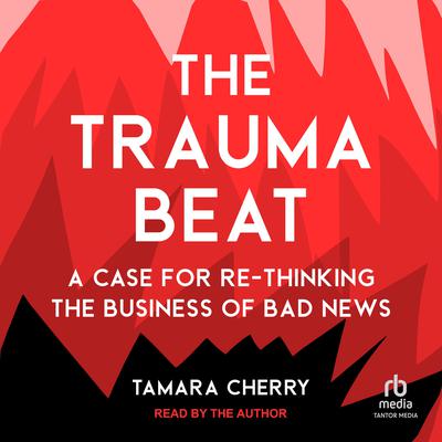 The Trauma Beat by Tamara Cherry audiobook