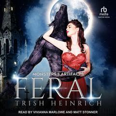 Feral by Trish Heinrich audiobook