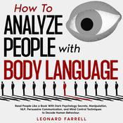 How To Analyze People with Body Language by  Leonard Farrell audiobook