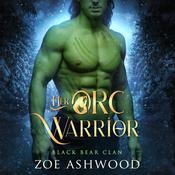 Her Orc Warrior by  Zoe Ashwood audiobook