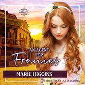 An Agent for Frances by  Marie Higgins audiobook