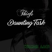 Thief's Daunting Task by  Willnash Ajayi audiobook