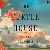 The Turtle House by  Amanda Churchill audiobook