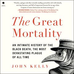 The Great Mortality by John Kelly audiobook