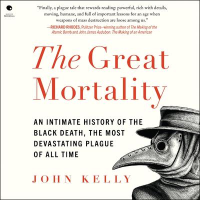 The Great Mortality by John Kelly audiobook
