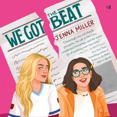 We Got the Beat by Jenna Miller audiobook