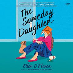 The Someday Daughter by Ellen O'Clover audiobook