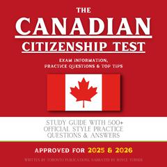 The Canadian Citizenship Test by Toronto Publications audiobook