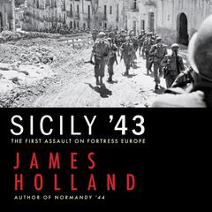 Sicily '43 by James Holland audiobook