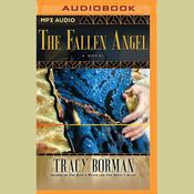 The Fallen Angel by  Tracy Borman audiobook