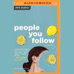 People You Follow by Hayley Gene Penner audiobook