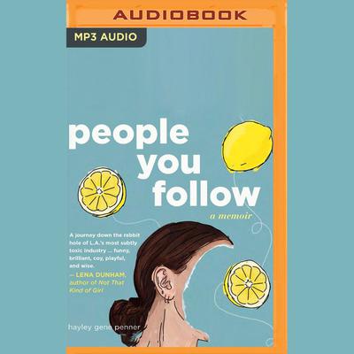People You Follow by Hayley Gene Penner audiobook