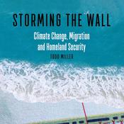 Storming the Wall by  Todd Miller audiobook