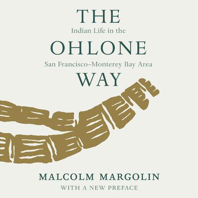 The Ohlone Way by Malcolm Margolin audiobook