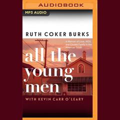 All the Young Men by Ruth Coker Burks audiobook