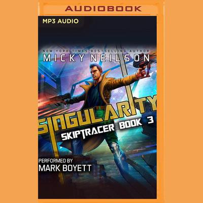 Singularity by Micky Neilson audiobook