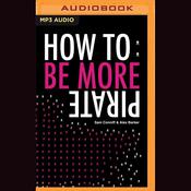 How to: Be More Pirate by  Alex Barker audiobook