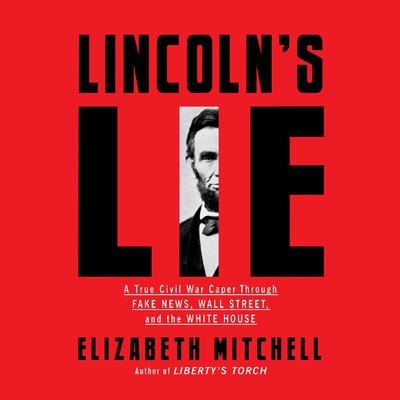 Lincoln's Lie by Elizabeth Mitchell audiobook