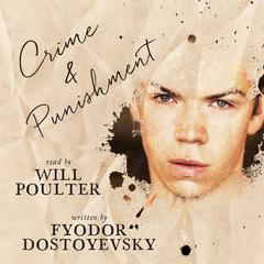 Crime and Punishment [Audible Edition] by Fyodor Dostoyevsky audiobook
