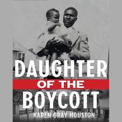 Daughter of the Boycott by  Karen Gray Houston audiobook