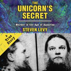 The Unicorn's Secret by Steven Levy audiobook