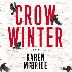 Crow Winter by Karen McBride audiobook