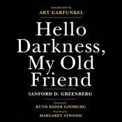 Hello Darkness, My Old Friend by  Sanford D. Greenberg audiobook