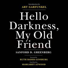 Hello Darkness, My Old Friend by Sanford D. Greenberg audiobook