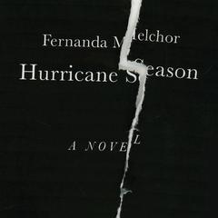 Hurricane Season by Fernanda Melchor audiobook
